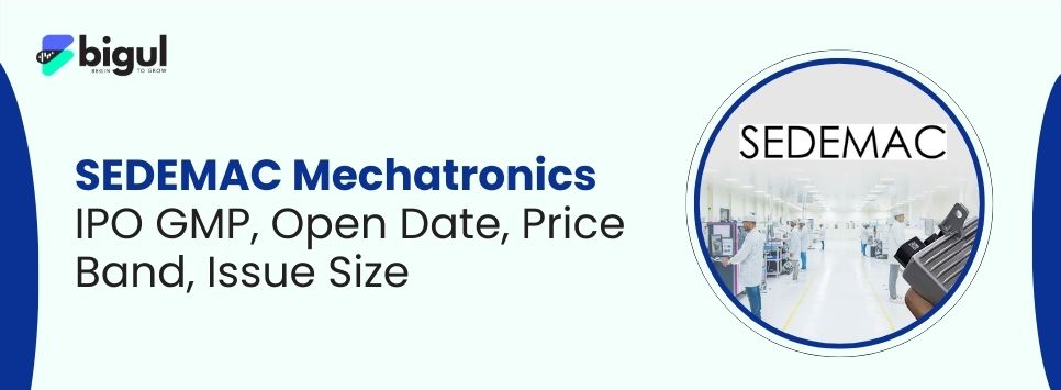 SEDEMAC Mechatronics IPO GMP, Price Band & Dates 2026